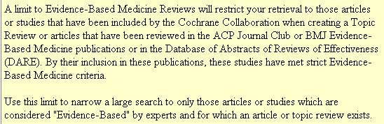 A limit to Evidence-Based Medicine Reviews will ...